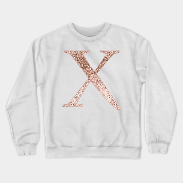 X rose gold glitter monogram letter Crewneck Sweatshirt by RoseAesthetic